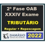 2ª Fase OAB XXXIV (34º) Exame - Direito Tributário - Regular + Repescagem (DAMÁSIO 2022)